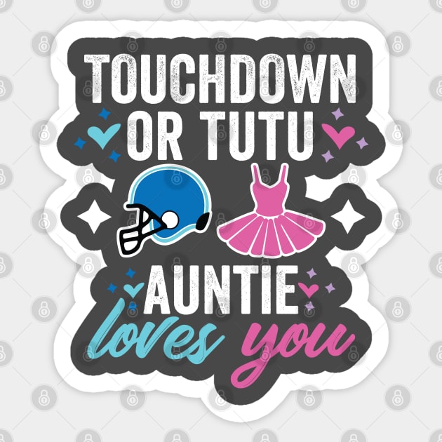 Touchdown or Tutu Gender reveal auntie Sticker by Be Cute 